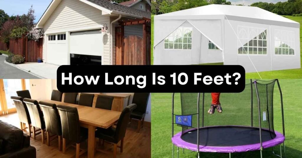 How Long Is 10 Feet?