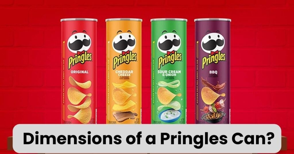  Dimensions of a Pringles Can?