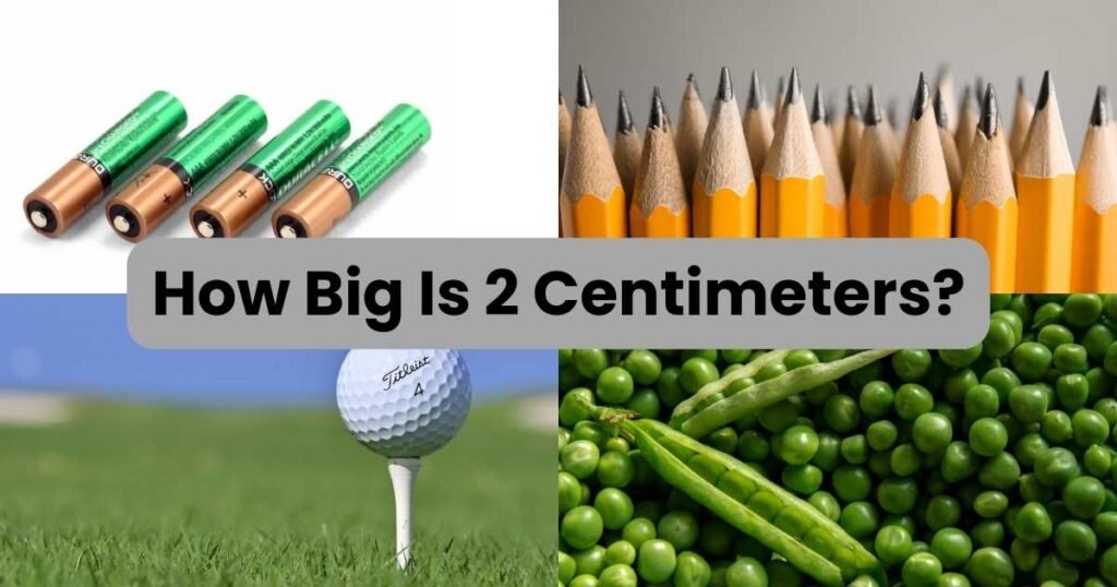 How Big Is 2 Centimeters?